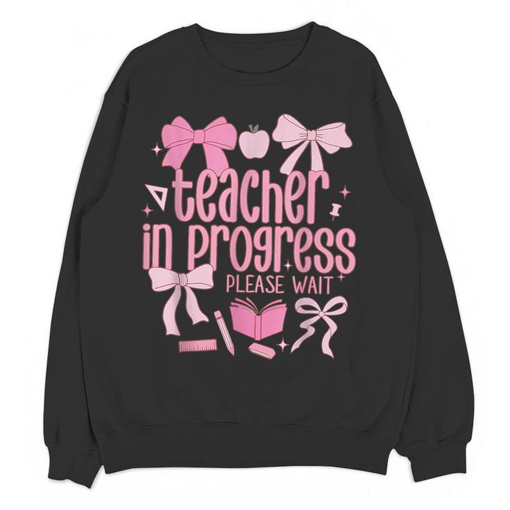 Women Teacher In Progress Coquette Pink Bow Future Teacher Women Crewneck Sweatshirt, novelty gifts, funny gifts