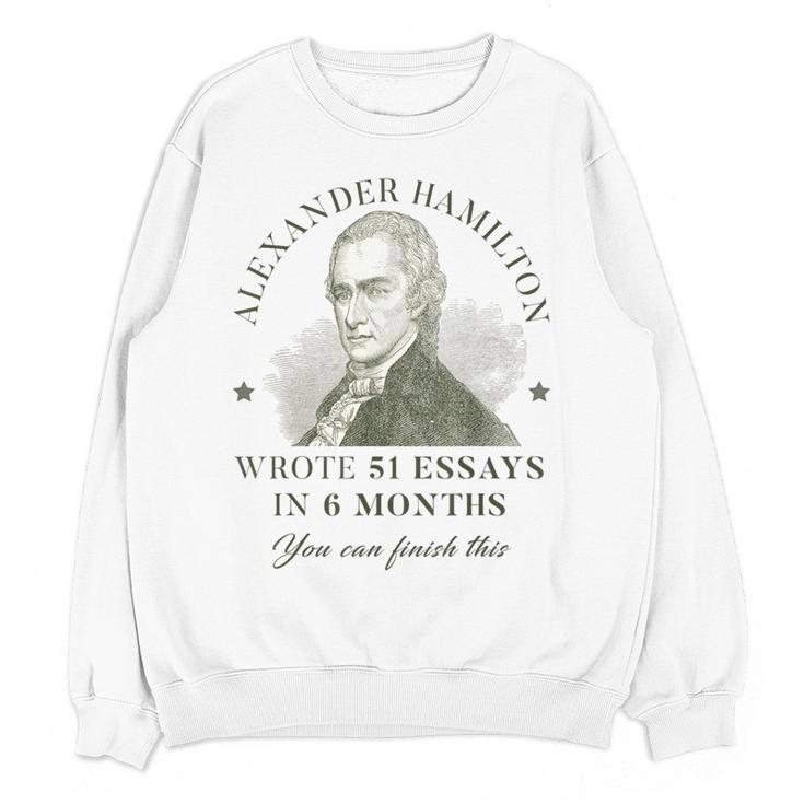 Alexander Hamilton Wrote 51 Essays In 6 Months Teacher Quote Women Crewneck Sweatshirt, novelty gifts, funny gifts Alexander Hamilton Wrote 51 Essays In 6 Months Teacher Quote Women Crewneck Sweatshirt, novelty gifts, funny gifts