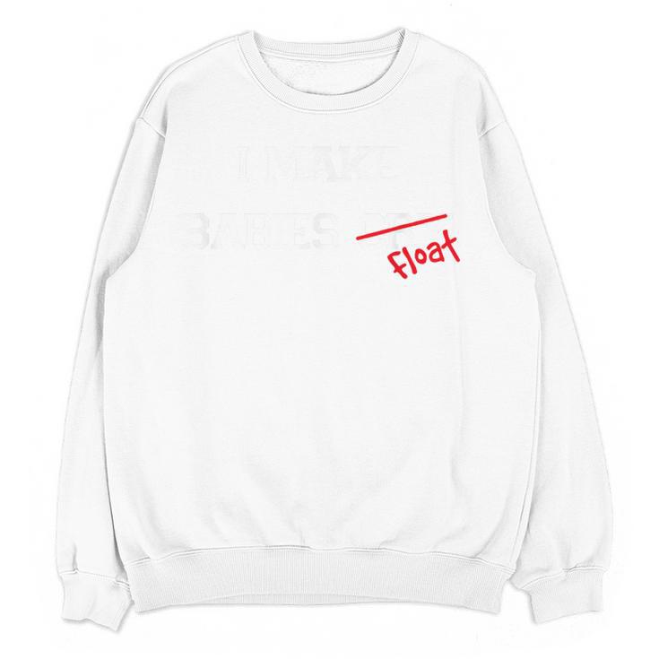 I Make Babies Cry Float Funny Swimming Coach Teacher Gift Women Crewneck Sweatshirt, novelty gifts, funny gifts I Make Babies Cry Float Funny Swimming Coach Teacher Gift Women Crewneck Sweatshirt, novelty gifts, funny gifts
