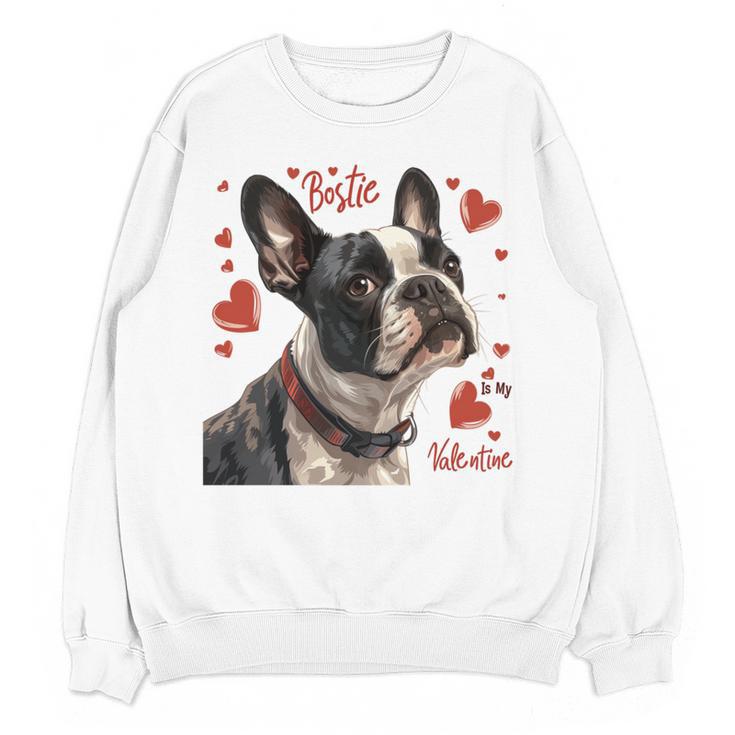 Boston Terrier Is My Valentine Cute Pet Dog Owner Valentine Women Crewneck Sweatshirt, novelty gifts, funny gifts