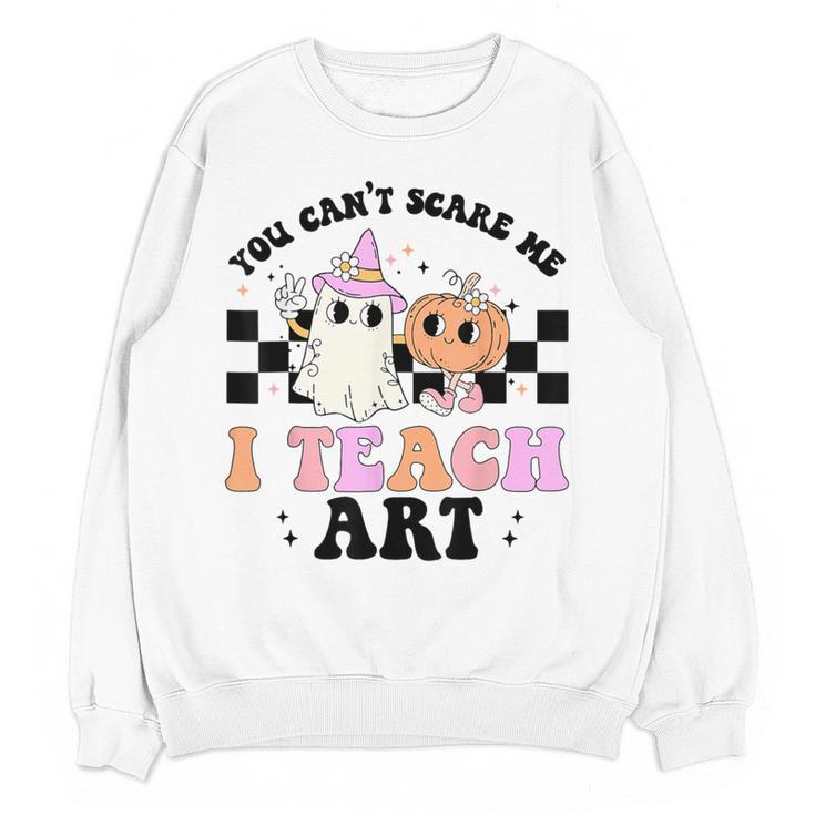 You Can't Scare Me I Teach Art Retro Teacher Ghost Halloween Women Crewneck Sweatshirt, novelty gifts, funny gifts You Can't Scare Me I Teach Art Retro Teacher Ghost Halloween Women Crewneck Sweatshirt, novelty gifts, funny gifts