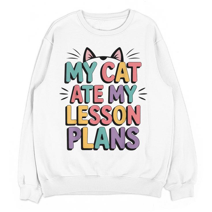 My Cat Ate My Lesson Plans Teacher Cat Humor Women Crewneck Sweatshirt, novelty gifts, funny gifts My Cat Ate My Lesson Plans Teacher Cat Humor Women Crewneck Sweatshirt, novelty gifts, funny gifts