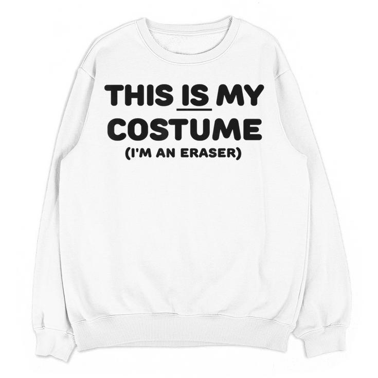 THIS IS MY COSTUME Eraser Teacher Halloween Costume Women Crewneck Sweatshirt, novelty gifts, funny gifts