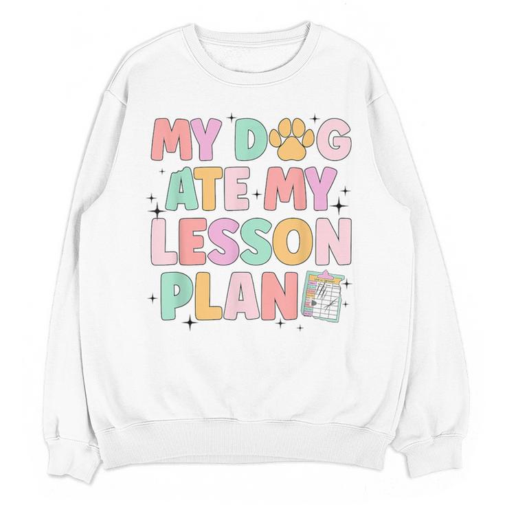 My Dog Ate My Lesson Plan Kindergarten Teacher Dog Lover For Men Women Women Crewneck Sweatshirt, novelty gifts, funny gifts My Dog Ate My Lesson Plan Kindergarten Teacher Dog Lover For Men Women Women Crewneck Sweatshirt, novelty gifts, funny gifts