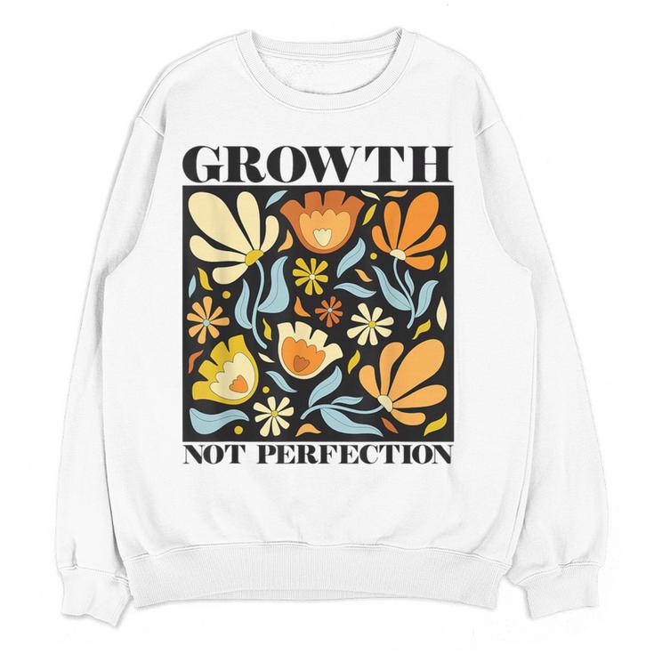 Growth Not Perfection Abstract Florals SPED Teacher Women Crewneck Sweatshirt, novelty gifts, funny gifts