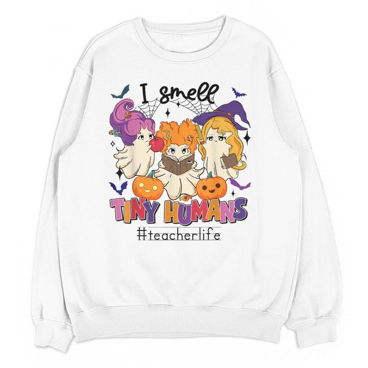 Halloween Teacher Smell a Tiny Human Ghost Spooky Season Women Crewneck Sweatshirt, novelty gifts, funny gifts