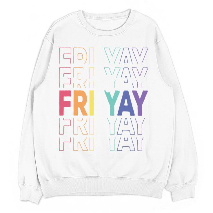 Happy Fri Yay Teacher Friday Saying Women Crewneck Sweatshirt, novelty gifts, funny gifts Happy Fri Yay Teacher Friday Saying Women Crewneck Sweatshirt, novelty gifts, funny gifts