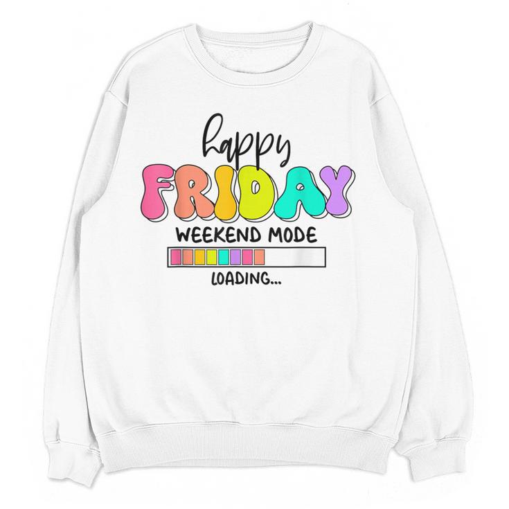 Happy Friyay Teacher School Friday Weekend Vibes Women Crewneck Sweatshirt, novelty gifts, funny gifts