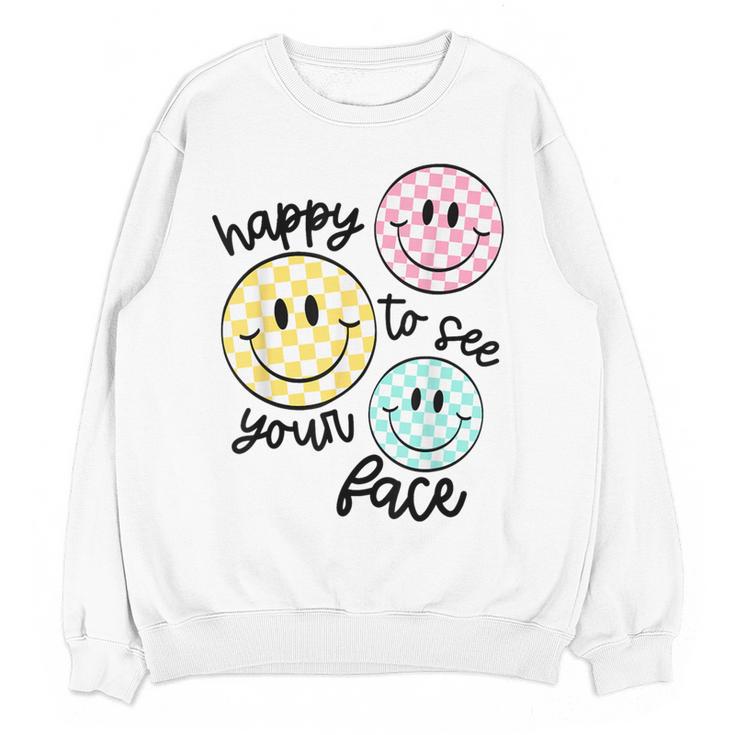 Happy To See Your Face Smile Face Teacher Back To School Women Crewneck Sweatshirt, novelty gifts, funny gifts Happy To See Your Face Smile Face Teacher Back To School Women Crewneck Sweatshirt, novelty gifts, funny gifts