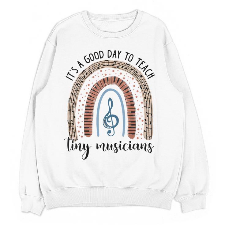 Its A Good Day To Teach Tiny Musicians Music Teacher Rainbow Women Crewneck Sweatshirt, novelty gifts, funny gifts Its A Good Day To Teach Tiny Musicians Music Teacher Rainbow Women Crewneck Sweatshirt, novelty gifts, funny gifts