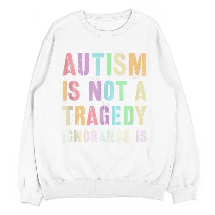 Kids AUTISM IS NOT A TRAGEDY IGNORANCE IS Proud Teacher Crew Women Crewneck Sweatshirt, novelty gifts, funny gifts Kids AUTISM IS NOT A TRAGEDY IGNORANCE IS Proud Teacher Crew Women Crewneck Sweatshirt, novelty gifts, funny gifts