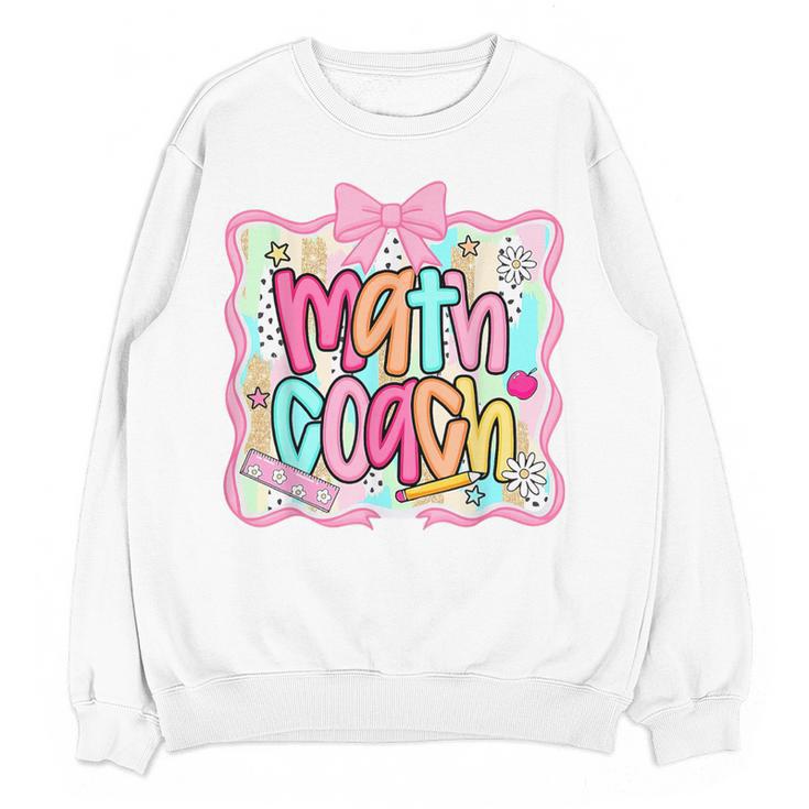 Math Coach Back To School Math Teacher Women Crewneck Sweatshirt, novelty gifts, funny gifts