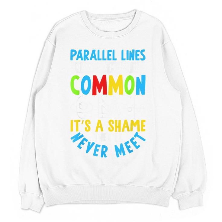Parallel Lines Math Pun – Teacher Humor Women Crewneck Sweatshirt, novelty gifts, funny gifts