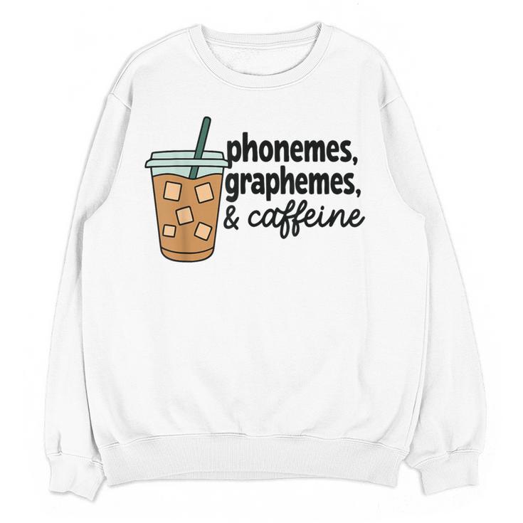 Phonemes Graphemes And Caffeine Coffee Teacher Appreciation Women Crewneck Sweatshirt, novelty gifts, funny gifts Phonemes Graphemes And Caffeine Coffee Teacher Appreciation Women Crewneck Sweatshirt, novelty gifts, funny gifts