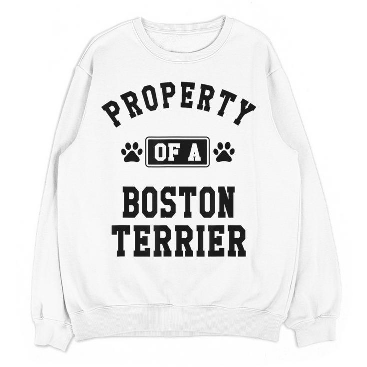 Property Of Boston Terrier Boston Terrier Shirt Women Crewneck Sweatshirt, novelty gifts, funny gifts