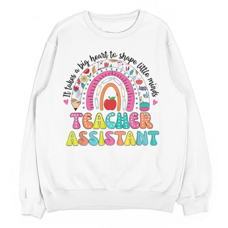 It Takes A Big Heart To Shape Little Minds Teacher Assistant Women Crewneck Sweatshirt, novelty gifts, funny gifts It Takes A Big Heart To Shape Little Minds Teacher Assistant Women Crewneck Sweatshirt, novelty gifts, funny gifts