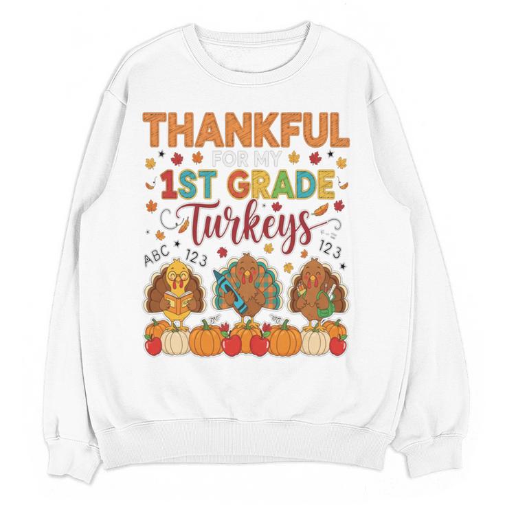 Teach Thanksgiving Teacher Thankful For My 1st Grade Turkeys Women Crewneck Sweatshirt, novelty gifts, funny gifts Teach Thanksgiving Teacher Thankful For My 1st Grade Turkeys Women Crewneck Sweatshirt, novelty gifts, funny gifts