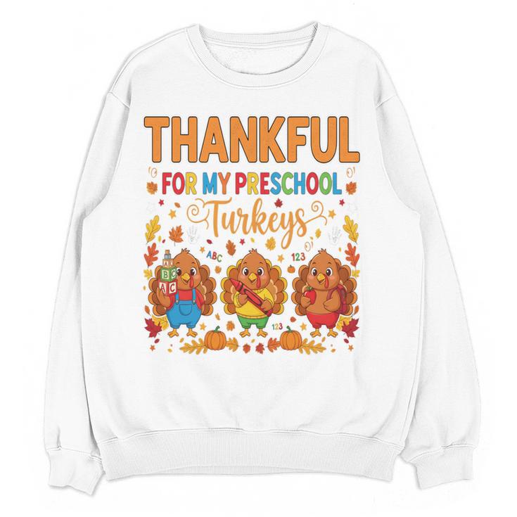 Teach Thanksgiving Teacher Thankful For My Preschool Turkeys Women Crewneck Sweatshirt, novelty gifts, funny gifts Teach Thanksgiving Teacher Thankful For My Preschool Turkeys Women Crewneck Sweatshirt, novelty gifts, funny gifts