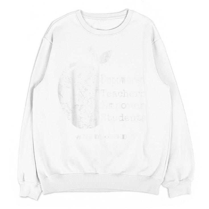 Teacher Empower Student Teacher Protest Supporter Red For Ed Women Crewneck Sweatshirt, novelty gifts, funny gifts Teacher Empower Student Teacher Protest Supporter Red For Ed Women Crewneck Sweatshirt, novelty gifts, funny gifts