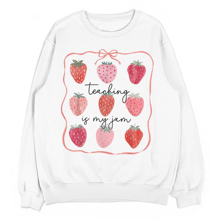 Teaching Is My Jam Teacher Team Crew Cute Strawberry Girls Women Crewneck Sweatshirt, novelty gifts, funny gifts