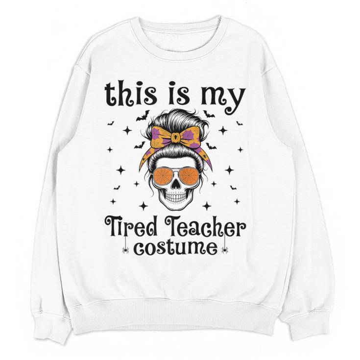 This Is My Tired Teacher Costume Skull Halloween Messy Bun Women Crewneck Sweatshirt, novelty gifts, funny gifts This Is My Tired Teacher Costume Skull Halloween Messy Bun Women Crewneck Sweatshirt, novelty gifts, funny gifts