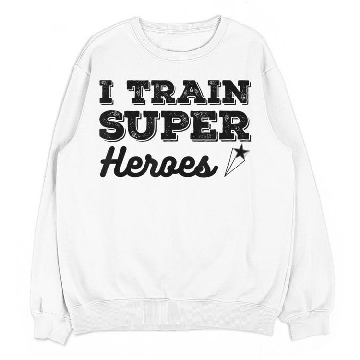 I Train Superheroes For Teacher Coach Men Women Women Crewneck Sweatshirt, novelty gifts, funny gifts I Train Superheroes For Teacher Coach Men Women Women Crewneck Sweatshirt, novelty gifts, funny gifts