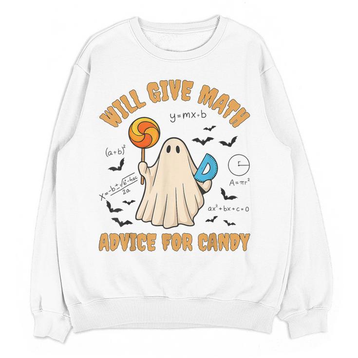Will Give Math Advice For Candy Math Ghost Teacher Halloween Women Crewneck Sweatshirt, novelty gifts, funny gifts Will Give Math Advice For Candy Math Ghost Teacher Halloween Women Crewneck Sweatshirt, novelty gifts, funny gifts