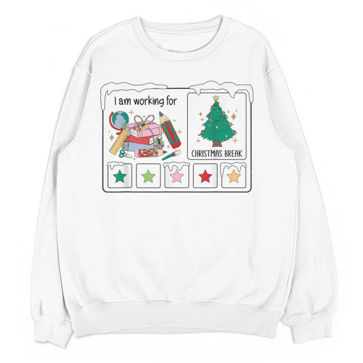 I Am Working For Christmas Break Special Education Teacher Women Crewneck Sweatshirt, novelty gifts, funny gifts