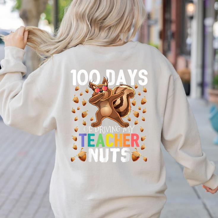 100 Days Of Driving My Teacher Nuts Dabbing Squirrel School Women's Sweatshirt Back Print