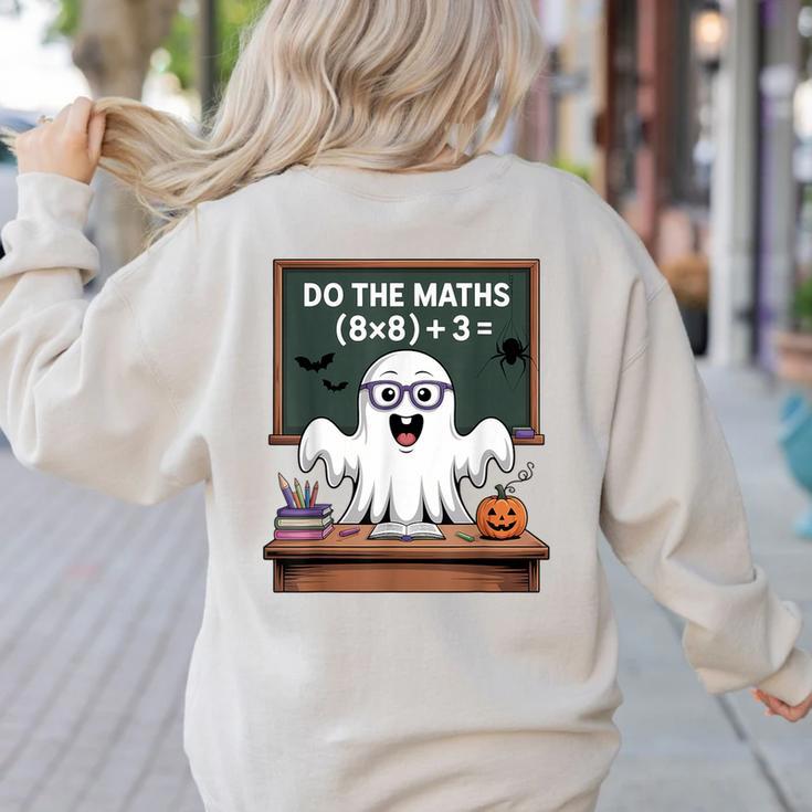 67 Teacher Halloween Ghost Six Seven Meme Do The Maths Women's Sweatshirt Back Print