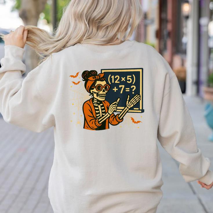 67 Teacher Halloween Skeleton Six Seven Meme Math Women's Sweatshirt Back Print