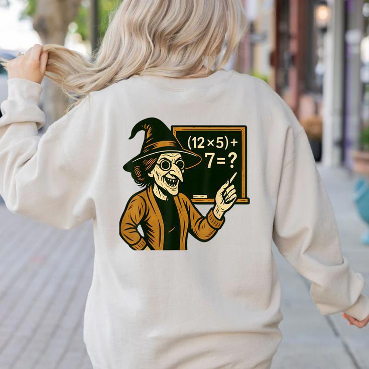 67 Teacher Halloween Witch Six Seven Meme Brainrot Math Joke Women's Sweatshirt Back Print
