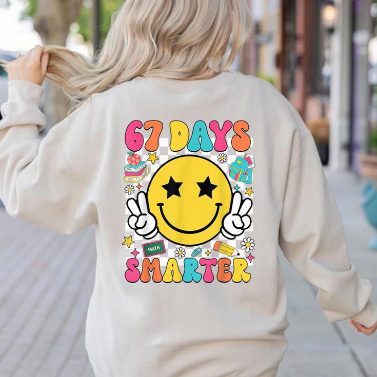 67th Day Of School Shirt 67 Days Smarter Teacher Boy Girls Women's Sweatshirt Back Print