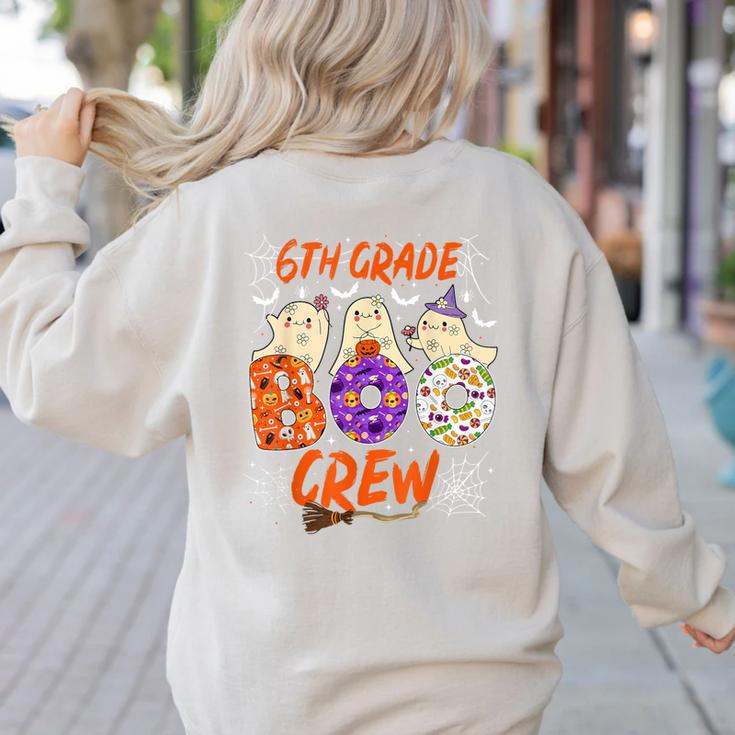 6th Grade Boo Crew Sixth Grade Halloween Teacher Kid Women's Sweatshirt Back Print