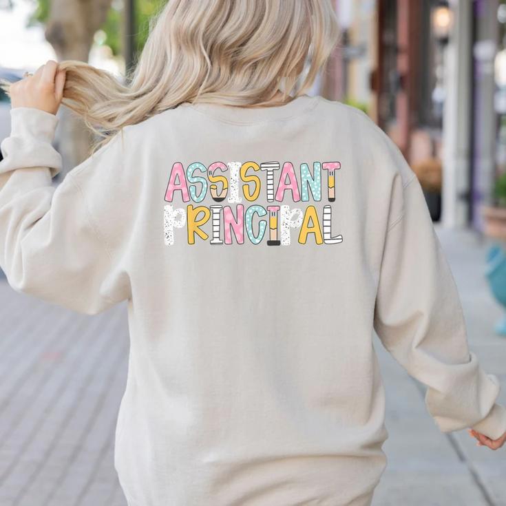 Assistant Principal Back To School Teacher Appreciation Women's Sweatshirt Back Print