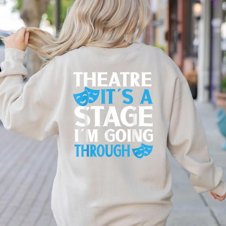 Theater Teacher Drama Teacher Theater Nerd Actor Men Women Kids Women's Sweatshirt Back Print