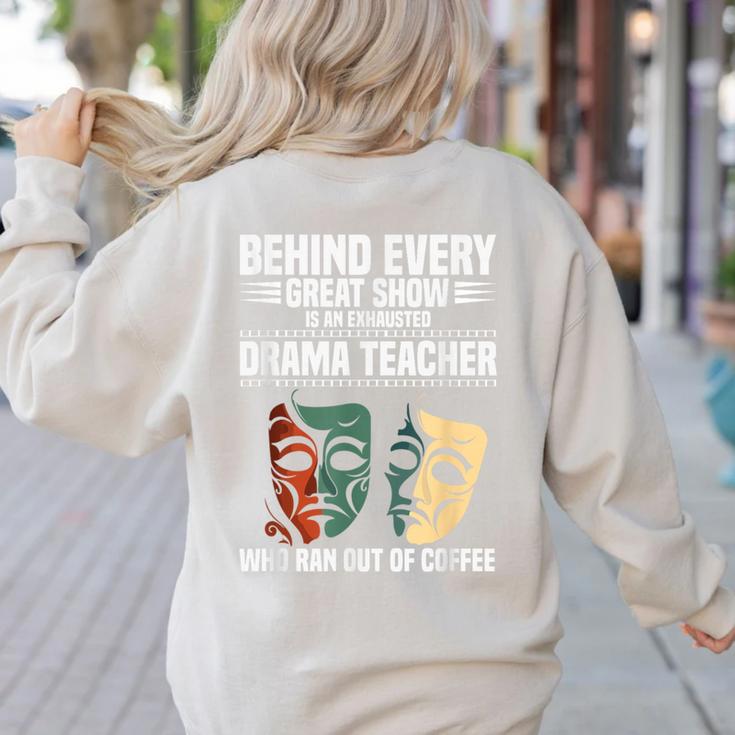Theatre Teacher Drama Lover Theatre Mask Drama Teacher Women's Sweatshirt Back Print