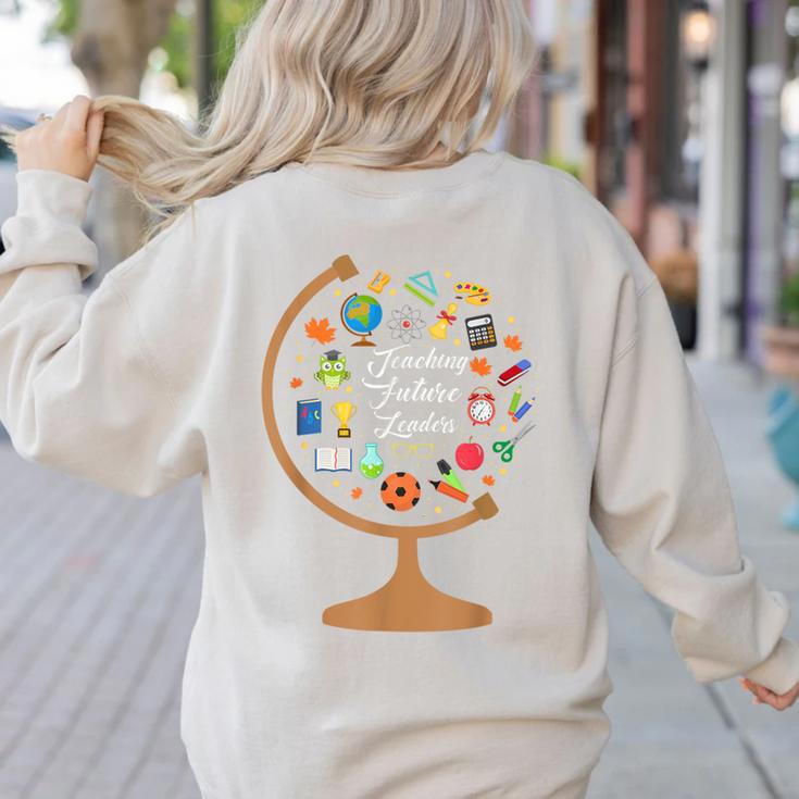 Awesome Teachers T Shirt Teaching Future Leaders Globe For Men Women Women's Sweatshirt Back Print