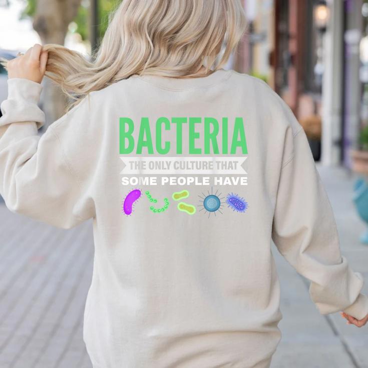 Bacteria Culture Biology Science Teacher Biologist Women's Sweatshirt Back Print