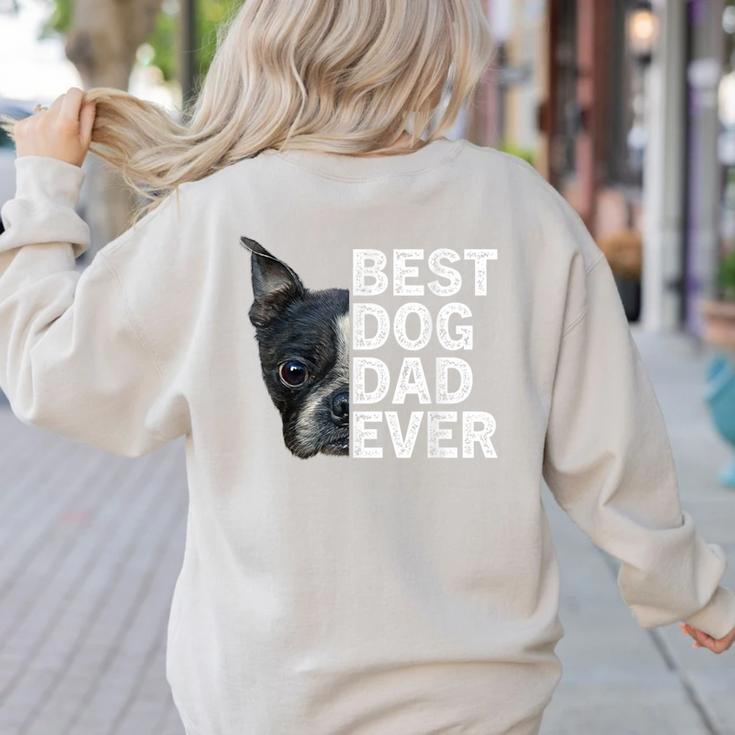 Best Dog Dad Ever Boston Terrier Dog Lover For Dad Men Women Girls Kids Women's Sweatshirt Back Print