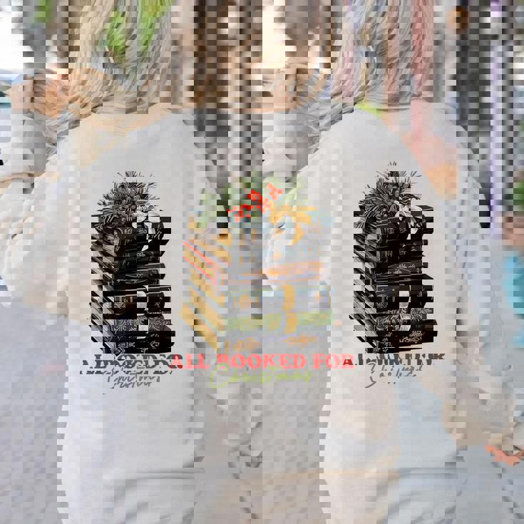 All Booked For Christmas Christmas Book Tree For Teacher For Men Women Kids Women&#x27;s Sweatshirt Back Print