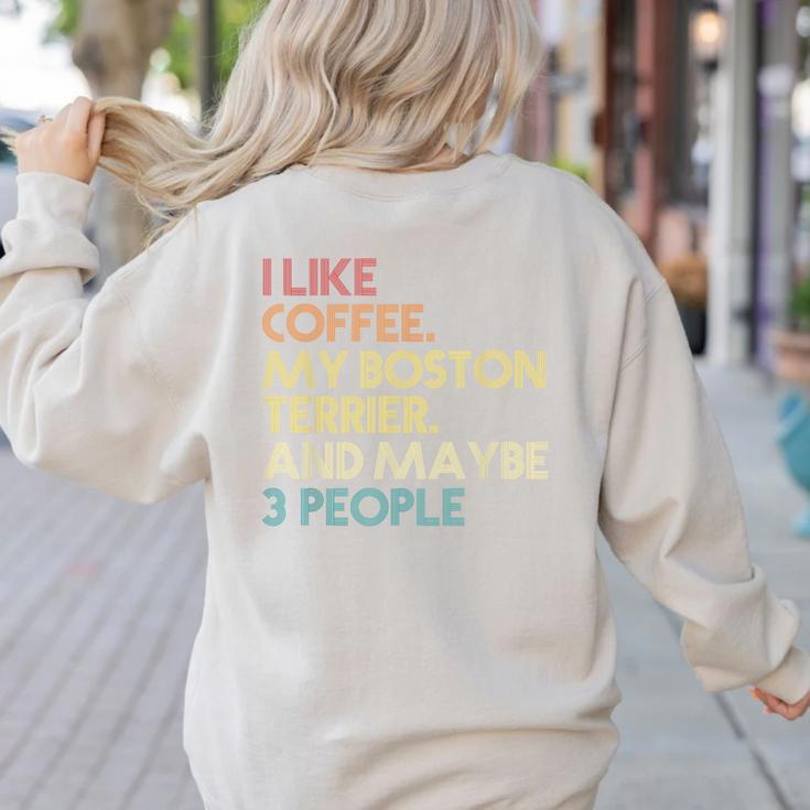 Boston Terrier Dog Owner Coffee Lovers Quote Vintage Retro For Men Women Women's Sweatshirt Back Print