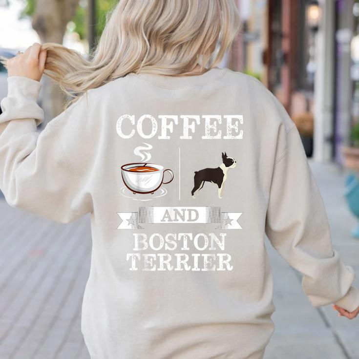 Boston Terrier Shirt Coffee And Boston Terrier Cute Dog  For Men Women Girls Kids Women's Sweatshirt Back Print