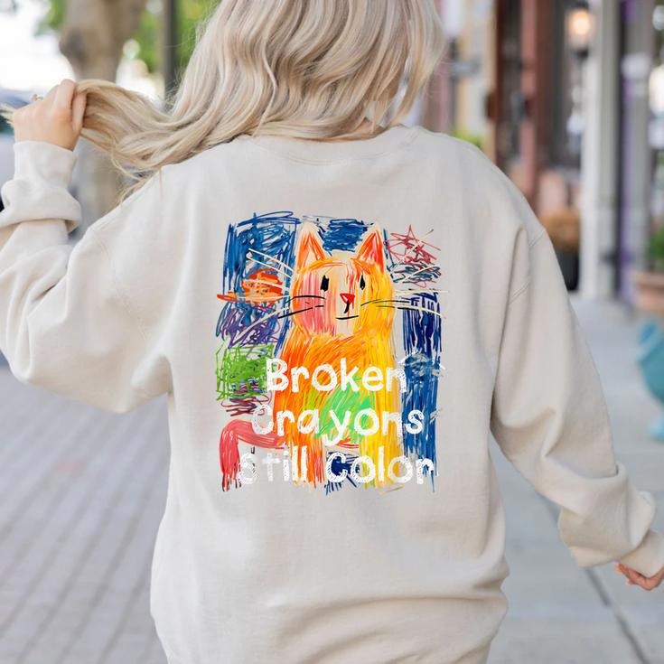 Broken Crayons Still Color Cat Teacher Women's Sweatshirt Back Print