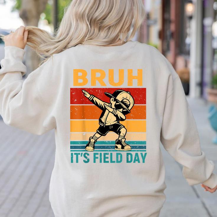 Bruh It's Field Day Teacher Happy Field Day Dabbing Boy Women's Sweatshirt Back Print