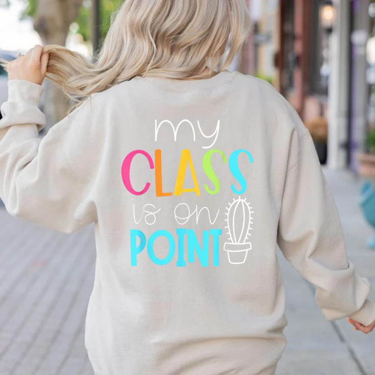Cactus Teacher Shirt Cute Teacher Shirt Women's Sweatshirt Back Print