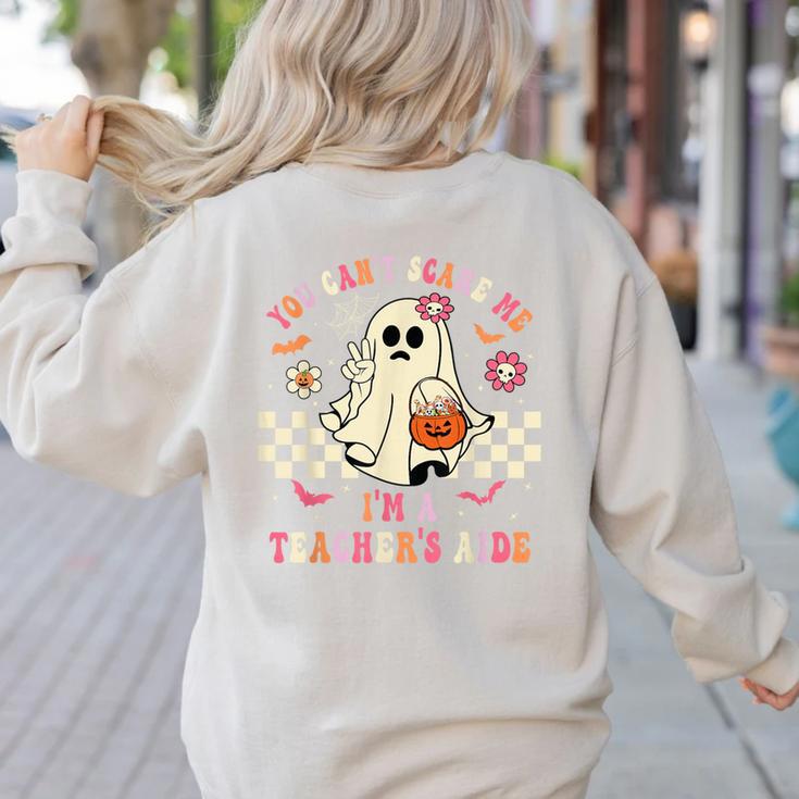 You Can't Scare Me I'm A School Teacher's Aide Halloween Women's Sweatshirt Back Print