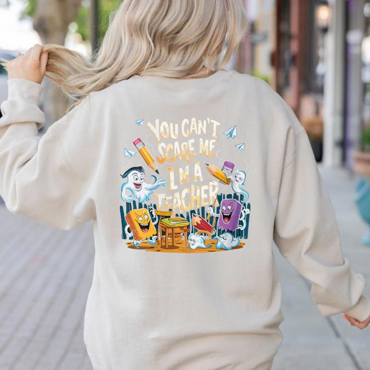 You Can't Scare Me I'm A Teacher Cool Math Teacher Halloween Women's Sweatshirt Back Print