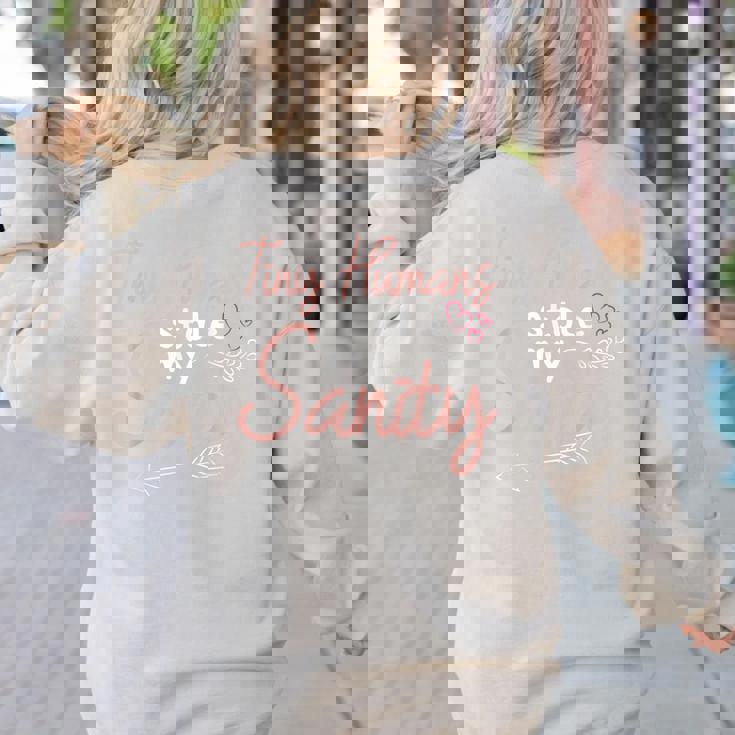 Childcare Provider Daycare Teacher Stole My Sanity Women&#x27;s Sweatshirt Back Print