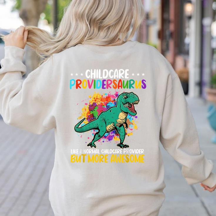 Childcare Providersaurus Daycare Teachers Women's Sweatshirt Back Print